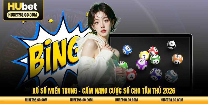 xổ số miền trung cẩm nang cược số cho tân thủ